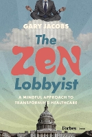 The Zen Lobbyist