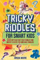 Tricky Riddles for Smart Kids