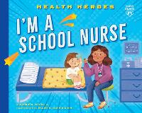 I'm a School Nurse