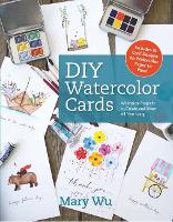 DIY Watercolor Cards: Whimsical Projects to Create and Share All Year Long
