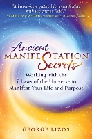 Ancient Manifestation Secrets