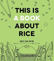 This Is a Book About Rice