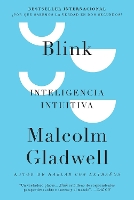 Blink: Inteligencia Intuitiva / Blink: The Power of Thinking Without Thinking