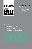HBR's 10 Must Reads 2025