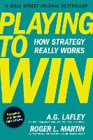 Playing to Win, Expanded with Bonus HBR Articles