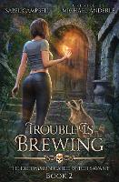 Trouble is brewing