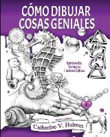 Cómo Dibujar Cosas Geniales