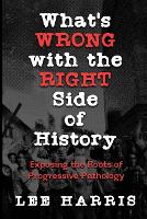 What's Wrong with the Right Side of History