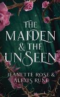 The Maiden & The Unseen
