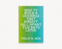 How to Build a Universe That Doesn't Fall Apart Two Days Later