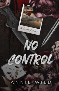 No Control: A Dark Romance (Unhinged Hitmen)