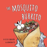 The Mosquito Burrito
