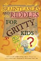 Brainteasers and Riddles for Gritty Kids