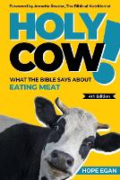 Holy Cow! What the Bible Says about Eating Meat